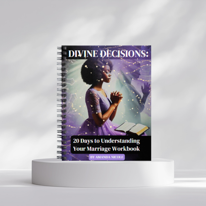 Divine Decisions: 20 Days to Understanding Your Marriage Workbook