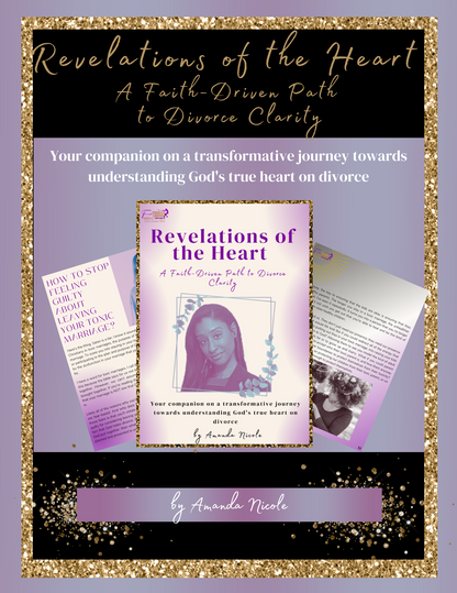 Revelations of the Heart: A Faith-Drive Path to Divorce Clarity (PDF Download)