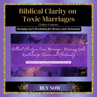 Biblical Clarity on Toxic Marriages — Upgraded Experience Coming Soon